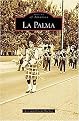 La Palma (Images of America Series) (Paperback)