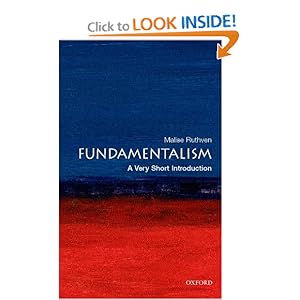 Fundamentalism: A Very Short Introduction Malise Ruthven