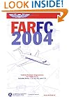 FAR/FC 2004: Federal Aviation Regulations for Flight Crew (FAR series)