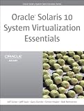read full review Oracle Solaris 10 System Virtualization Essentials (Oracle Solaris System Administration Series)