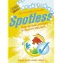 Spotless: Room-by-room Solutions to Domestic Disasters