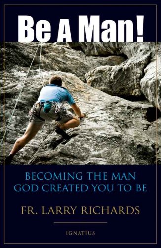 Be A Man!