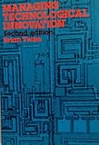 Managing technological innovation