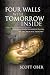 Four Walls With Tomorrow Inside: A Book to Honor Teachers by Placing the Pal, Back into Principal