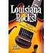 Louisiana Rocks!: The True Genesis of Rock and Roll