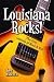 Search : Louisiana Rocks!: The True Genesis of Rock and Roll