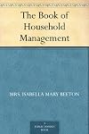 Mrs. Beeton's Book of Household Management