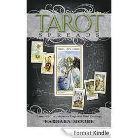 Tarot Spreads: Layouts & Techniques to Empower Your Readings
