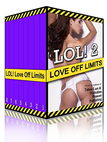 LOL! Love Off Limits 2: Ultimate Forbidden Relationship Bundle
