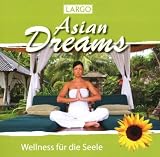 Produkt-Bild: Asian Dreams - Entspannungsmusik mit Naturger&auml;uschen f&uuml;r Tai Chi, Joga, Qi Gong und Meditation