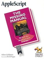 AppleScript: The Missing Manual (Missing Manual)