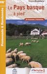 Le Pays Basque � pied : 20 Promenades...