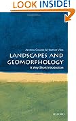 Landscapes and Geomorphology: A Very Short Introduction (Very Short Introductions)
