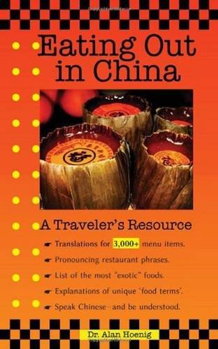 Eating Out in China: A Traveler's Resource (EZChinesey Guides)
