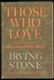 Those Who Love: A Biographical Novel of Abigail and John Adams