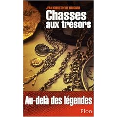 Chasses aux tr�sors : Au-del� des l�gendes