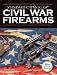 Standard Catalog of Civil War Firearms