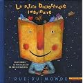 La petite biblioth�que imaginaire