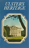 Ulster's heritage : a tour of the properties of the National Trust in Northern Ireland
