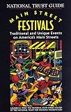 Main Street Festivals: Traditional and Unique Events on America's Main Streets