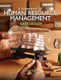A Framework for Human Resource Management (7th Edition)