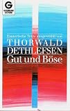 Gut und B&ouml;se - Thorwald Dethlefsen