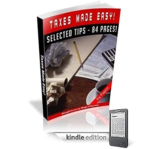 Taxes Made Easy - The Ultimate Tax Guide In Simple Terms!