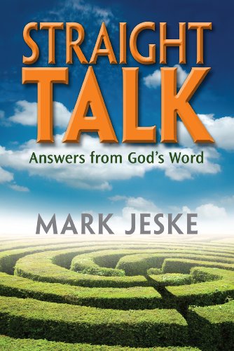 STRAIGHT TALK: Answers from God's Word