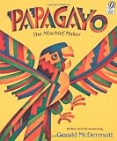 Papagayo: The Mischief Maker by McDermott Gerald (1992-09-15) Paperback