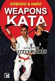 Weapons Katas: Bo, Kama, Tonfa, Sword