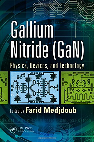 Gallium Nitride (GaN): Physics, Devices, and Technology (Devices, Circuits, and Systems)