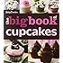 The Betty Crocker The Big Book of Cupcakes (Betty Crocker Big Book)