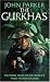 The Gurkhas: The...