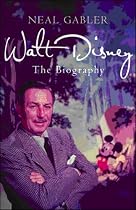 Walt Disney: The Biography