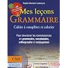 Mes le�ons de grammaire CM1 : Manuel � compl�ter et � colorier pour structurer les connaissances en grammaire, vocabulaire, orthographe, conjugaison (1C�d�rom)