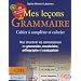 Mes le�ons de grammaire CM1 : Manuel � compl�ter et � colorier pour structurer les connaissances en grammaire, vocabulaire, orthographe, conjugaison (1C�d�rom)