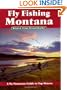 Fly Fishing Montana: A No Nonsense Guide to Top Waters (No Nonsense Fly Fishing Guidebooks)