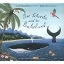 Die Schnecke und der Buckelwal: Vierfarbiges Mini-&hellip von Axel Scheffler