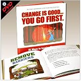 Change is good... You Go First : 21 Ways to Inspire Change