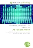 At Folsom Prison: Johnny Cash, Columbia Records, Folsom Prison Blues, Bob Johnston, June Carter Cash, Carl Perkins