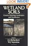 Wetland Soils: Genesis, Hydrology, Landscapes, and Classification