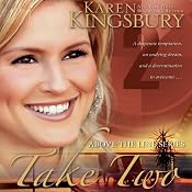 Take Two: Above the Line, Book 2 | [Karen Kingsbury]