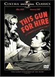 This Gun For Hire [1942]