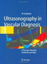 Ultrasonography in Vascular Diagnosis: A Therapy-Oriented Textbook and Atlas