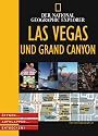National Geographic Explorer - Las Vegas und Grand Canyon: &Ouml;ffnen - Aufklappen - Entdecken