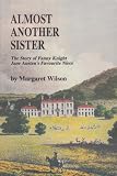 Almost another sister : Fanny Knight, Jane Austen's favourite niece