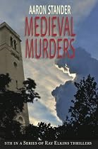 Click to Download Free Kindle Book -> Medieval Murders