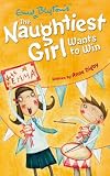 Naughtiest Girl Wants to Win (Naughtiest Girl)