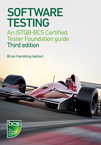 Software Testing: An ISTQB-BCS Certified Tester Foundation Guide 3rd ed, by Angelina Samaroo, Geoff Thompson