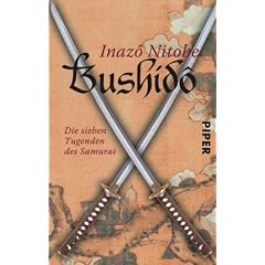 Bushid�: Die sieben Tugenden des Samurai